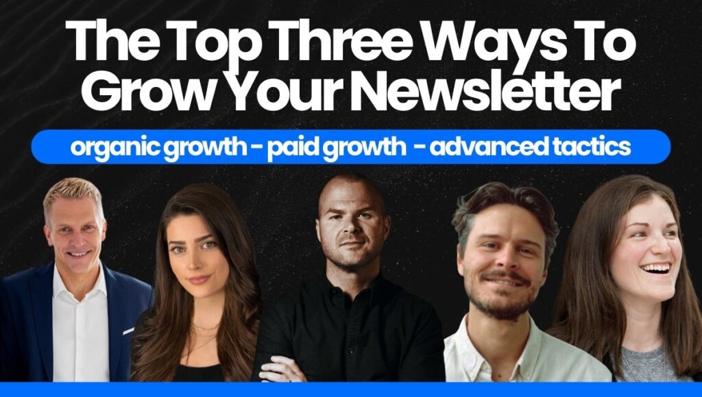 The Top Three Ways To Grow Your Newsletter