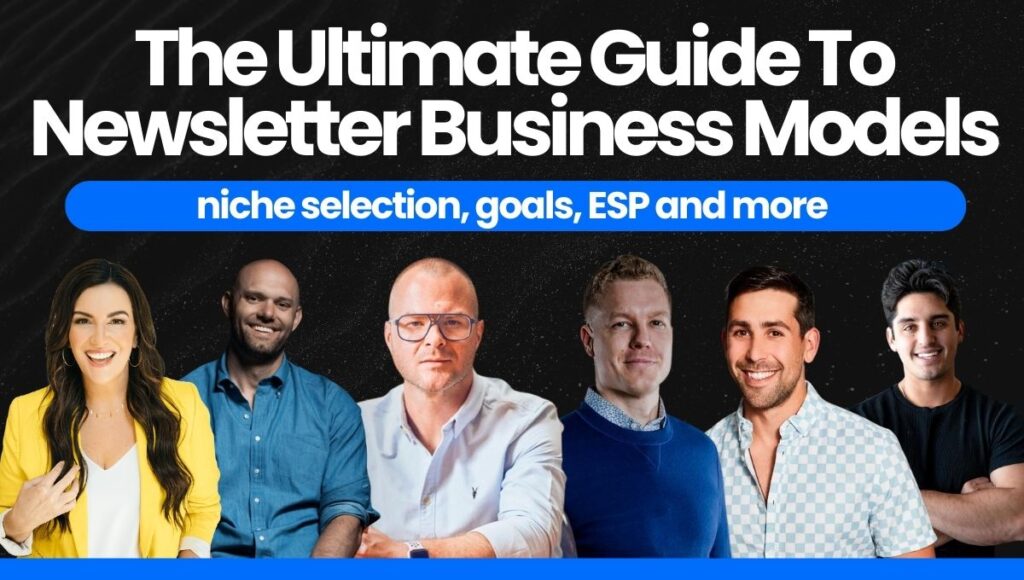 The Ultimate Guide To Newsletter Business Models