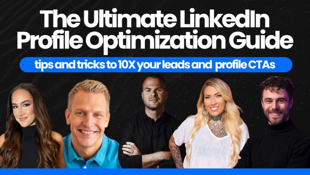 The Ultimate LinkedIn Profile Optimization Guide